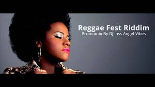 Reggae Fest Riddim Mix (Full) Feat. Tarrus Riley Chris Martin Richie Spice Etana (Refix 2018)