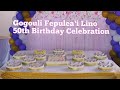 Gogouli Fepulea'i Lino 50th Birthday Celebration . 19-12-2020.