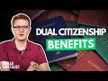 The Benefits of Dual Citizenship