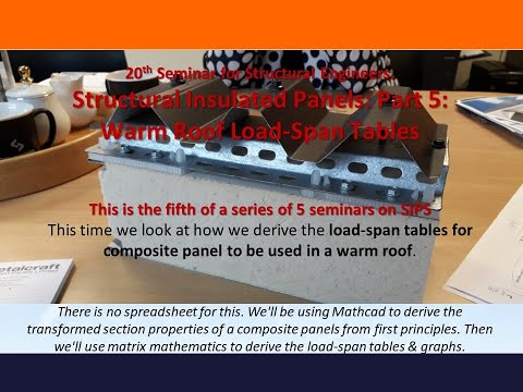 CPD Seminar #20 - SIPS Pt 5: Warm Roof Load-Span Tables