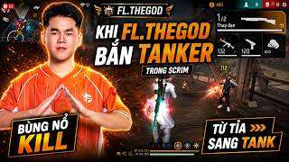 KHI FL.THEGOD TỪ TỈA SANG BẮN TANKER TRONG SCRIM KHI TRAIN TEAM FLASH