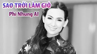 Sao Trời Làm Gió - Phi Nhung AI | Trọng Hiếu Official