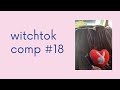 witchtok compilation #18