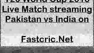 India VS Pakistan T20 World Cup  2016 Live Match channel - Watch online Live Streaming screenshot 4