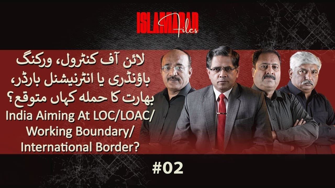 India Going To Come From: LOC/LOAC/Working Boundary Or International Border? Islamabad Files