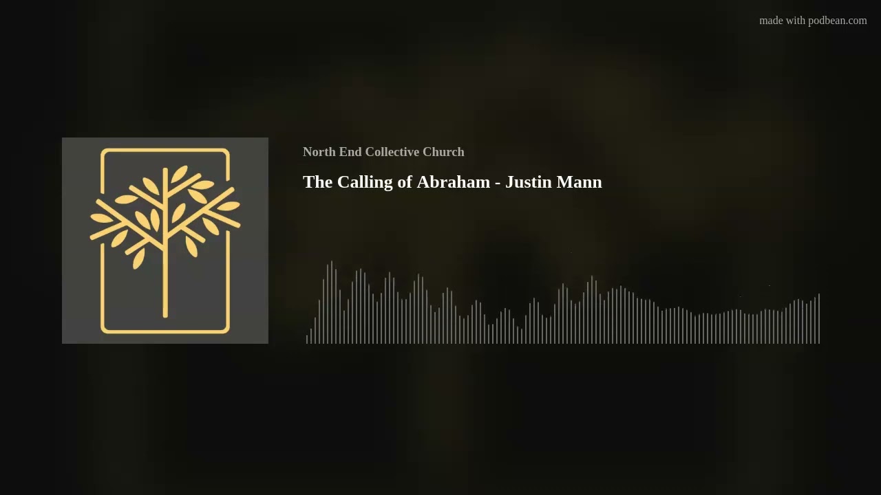 The Calling of Abraham - Justin Mann
