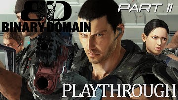 Binary Domain Playthrough - Part 11 - Passing Gas