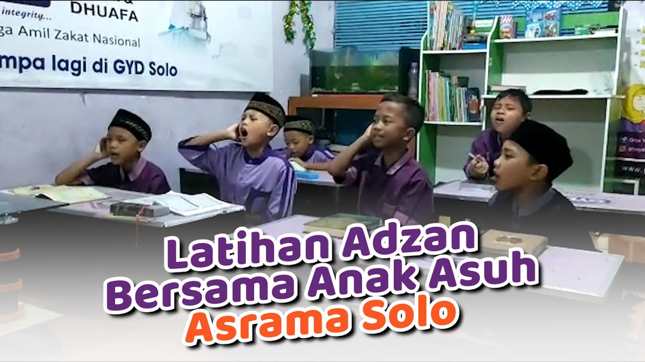 Kegiatan Adik-Adik Asrama Solo : Berlatih Adzan
