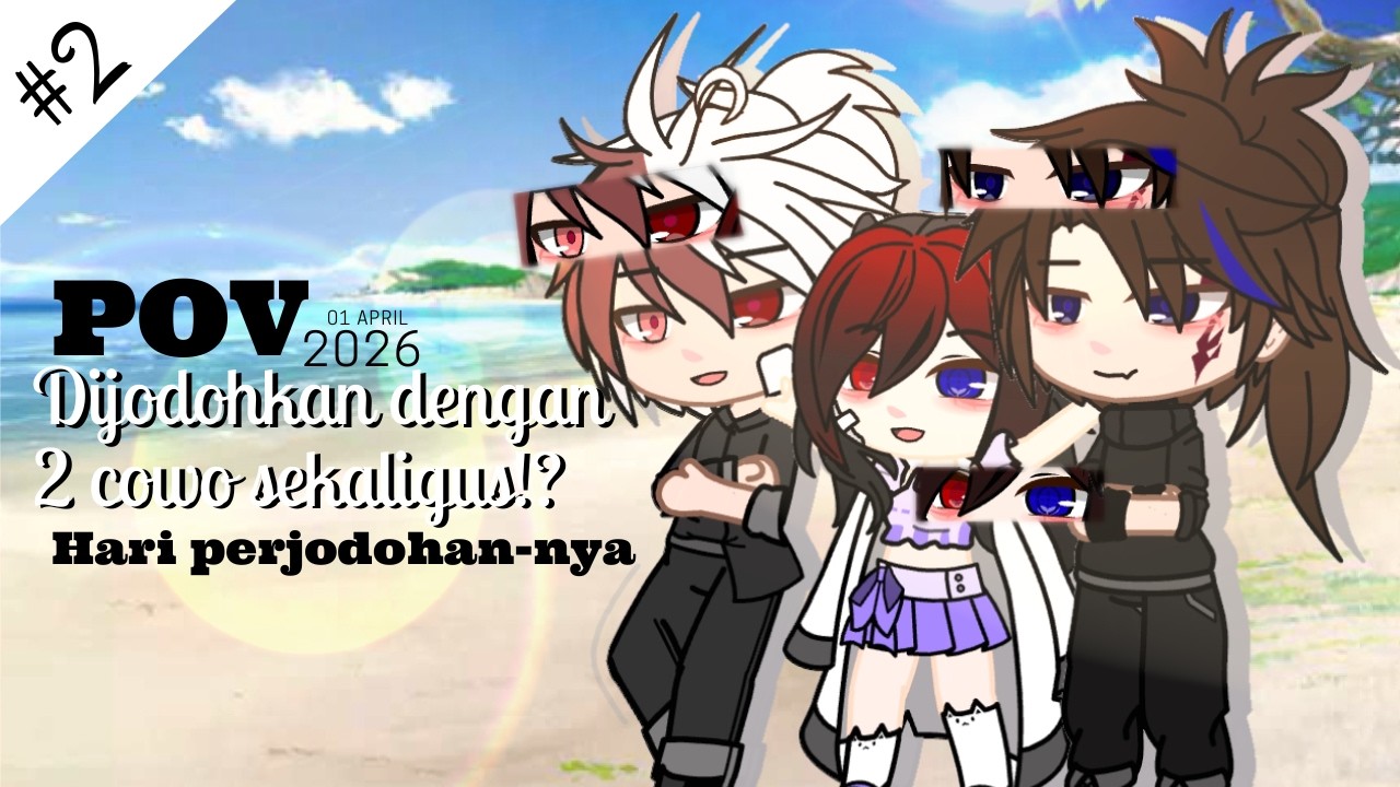 DIJODOHKAN DENGAN 2 COWO SEKALIGUS|PART 2|#fypシ #gacha #viral #jjkgame #gachaclub