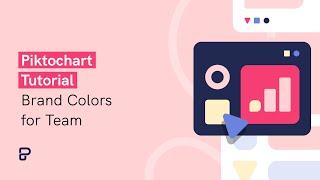 Piktochart Tutorial: Brand Colors for Team