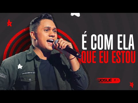 Josué Bom de Faixa - É COM ELA QUE ESTOU ( Áudio Oficial )