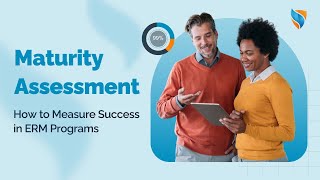 Maturity Assessment: How to Measure Success in ERM Programs