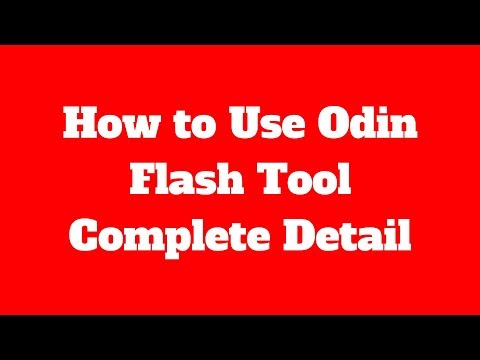 How to Use Odin Flash Tool Complete Detail