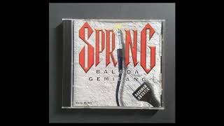 Spring - Sampai Hati (Balada Gemilang)