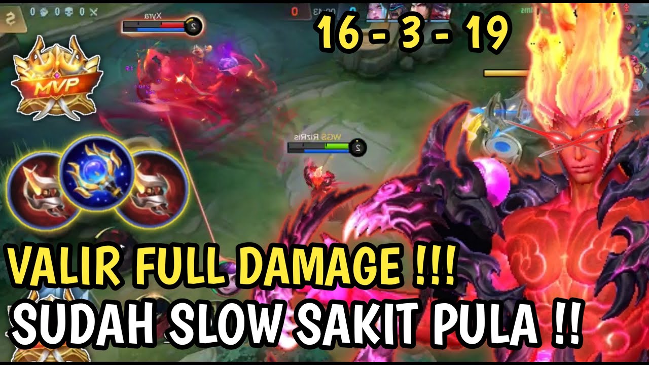 VALIR FULL DAMAGE TERLALU OP ! SLOW PARAH SAKIT JUGA  - VALIR MOBILE LEGENDS