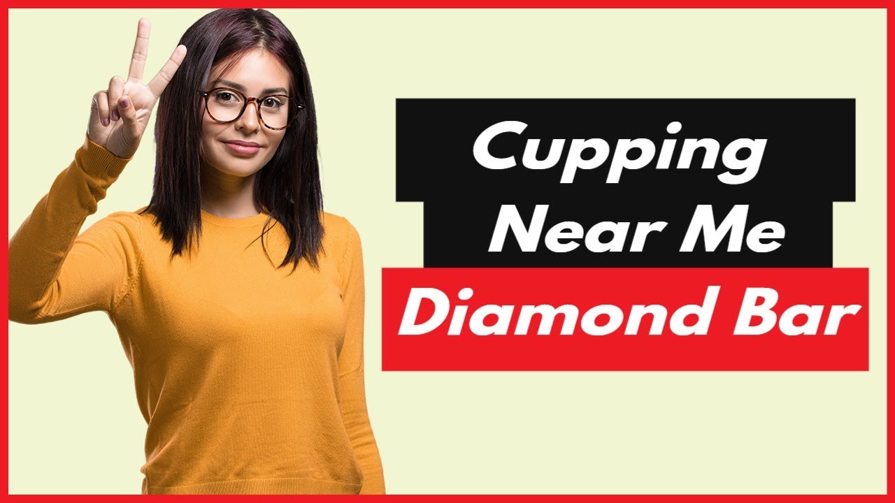Cupping Therapy Near Me Diamond Bar The Most Popular Cupping Therapy