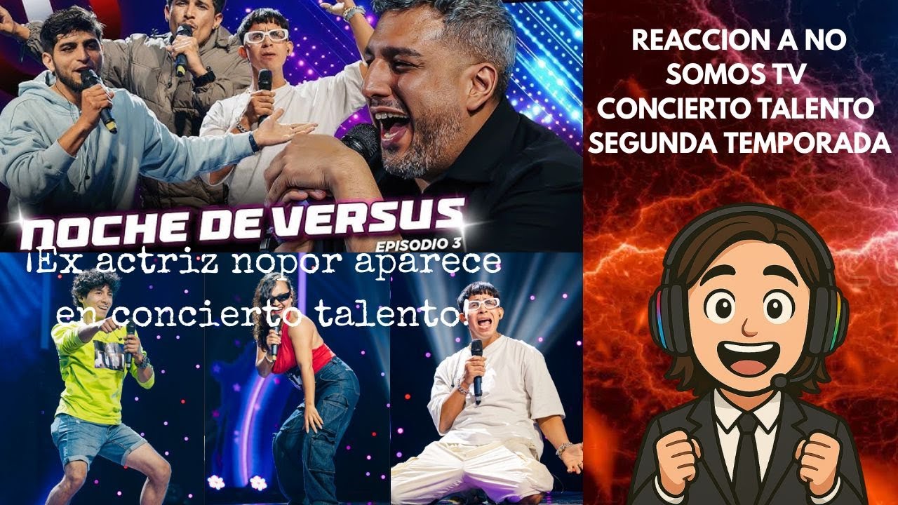 EL DUO QUE SE RESTA PERO HACE REIR 🤣🤣| REACCIÓN A CONCIERTO TALENTO DE NO SOMOS TV | TEMPORADA 2