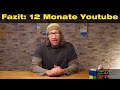 Fazit nach 12 Monate Youtube – Spaß ohne Ende