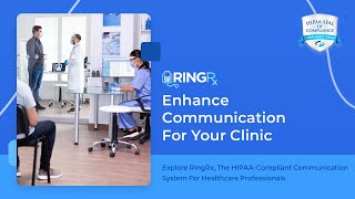 RingRx: Enhance Communication For Your Clinic