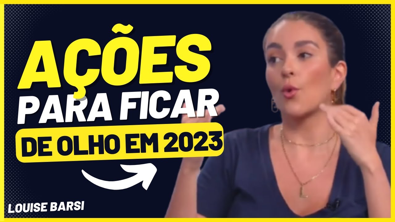 PRINCIPAIS DICAS DE LOUISE BARSI HOJE NA BOLSA DE VALORES | Louise ...