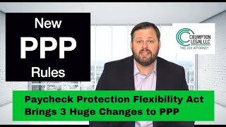 New Paycheck Protection Flexibility Act Changes PPP Loan Forgiveness Law