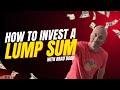 How to Invest a Lump Sum