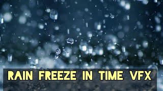 How to freeze rain vfx breakdown