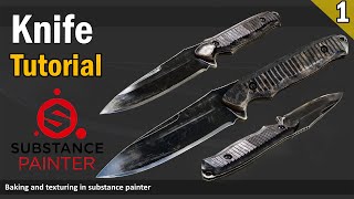 Knife Tutorial  (Part 1)  Baking & Texturing in Substance Painter