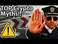 10 WORST Crypto Myths!! Are you Falling for These? 🤔
