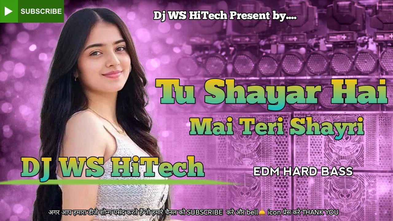 Tu Shayar Hai Mai Teri Shayri Dj Remix | New Dj Hindi Song | Edm Remix | #hindidjsong | Dj Gana 2026