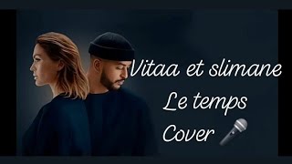 Vitaa et slimane le temps cover