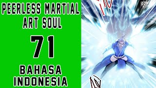 Peerless Martial Art Soul Chapter 71 Bahasa Indonesia | Tidak Punya Otak
