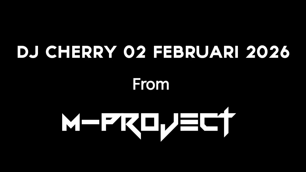 🔥 [DJ CHERY 02 FEBRUARI 2026 FULL BASS] – DJ BREAKBEAT TERBARU 2026 🔥