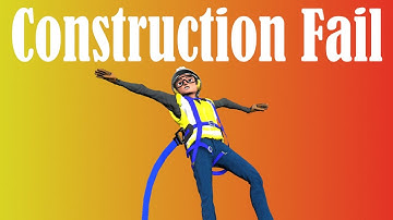 Construction Safety Fail: Avoiding Disasters - What Went Wrong
