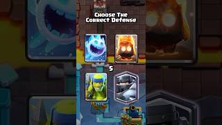 Choose The Correct Defense Clash Royale
