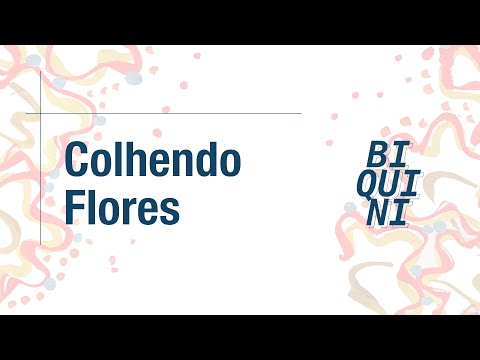 Colhendo Flores