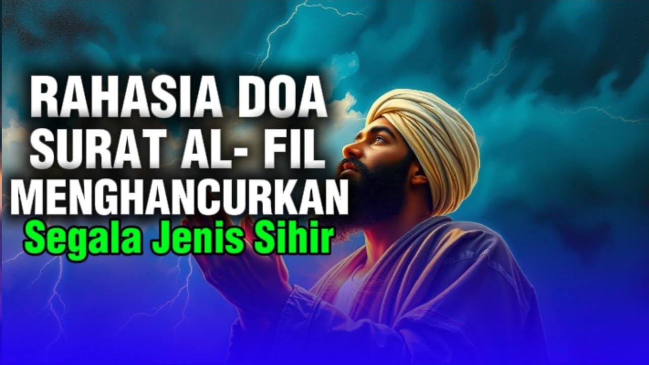 Langit Terbuka dan Pertolongan Turun: Rahasia Doa Al-Fil yang Menghancurkan Segala Sihir😱