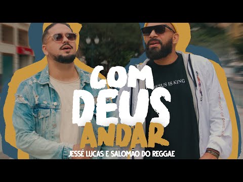 COM DEUS ANDAR | JESSÉ LUCAS, SALOMÃO DO REGGAE (TEASER)