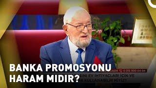 Banka Promosyon Parasını Harcamak Günah Mıdır? Sohbetler