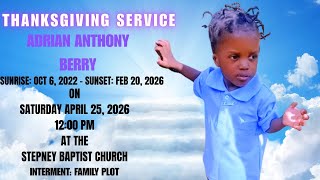 THANKSGIVING SERVICE FOR ADRIAN ANTHONY BERRY