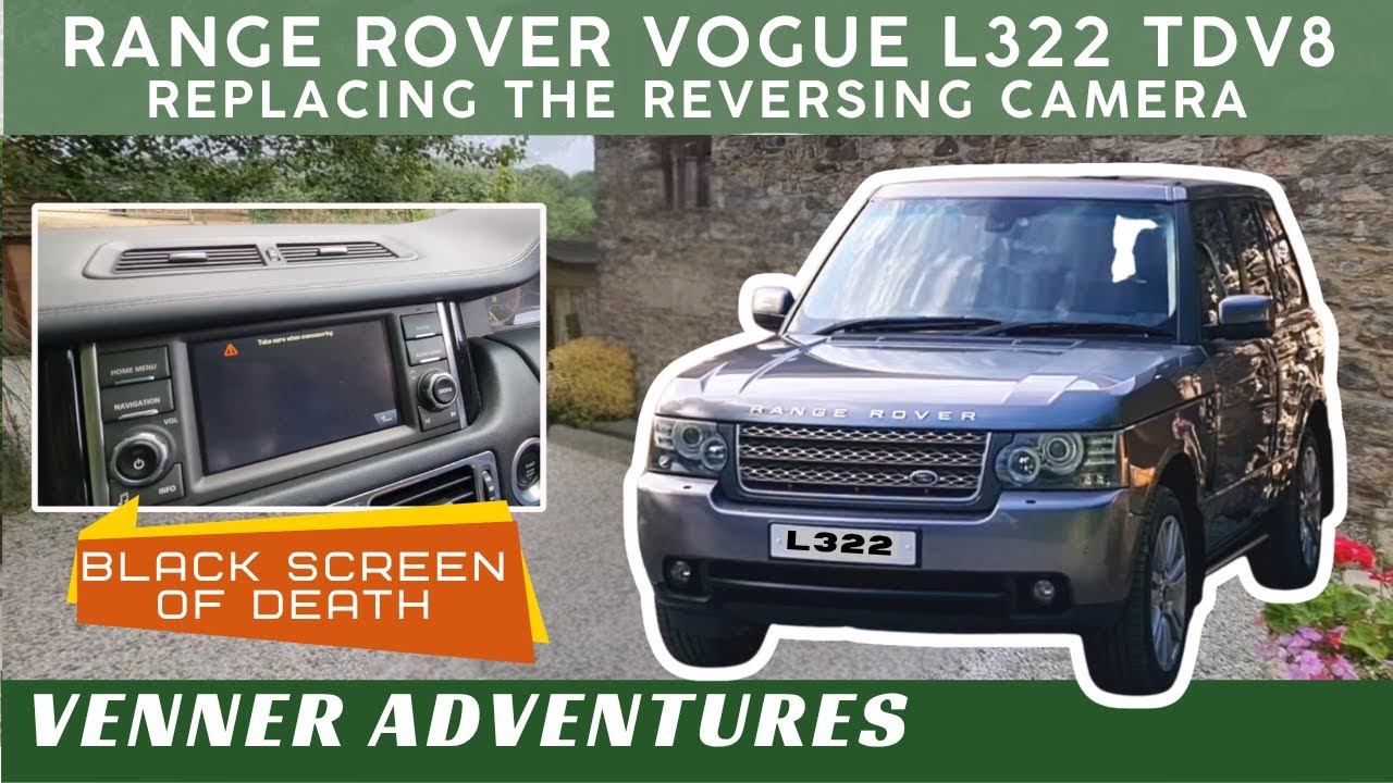 L322: Replacing the REVERSING CAMERA on our RANGE ROVER VOGUE # ...