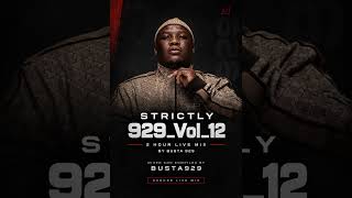 Strictly 929_Vol 12_2 Hour Live Mixed By Busta 929