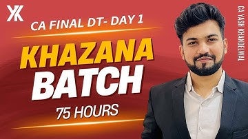 Day 1| CA/CMA Final DT | Live Khazana Batch for Sep 25/Jan 26| Yash Khandelwal