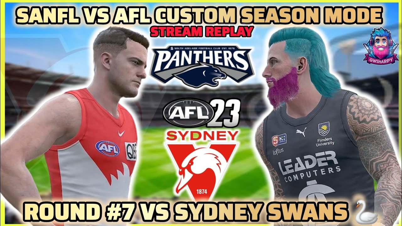 SANFL VS AFL SEASON MODE ROUND 7 SYDNEY SWANS VS SOUTH ADELAIDE 