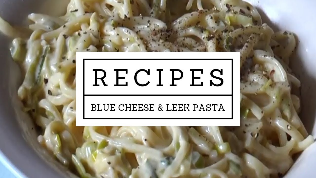Delicious blue cheese and leek spaghetti recipe YouTube
