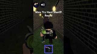 Mmv TryHard Sheriff💀#roblox#mmv#sheriff