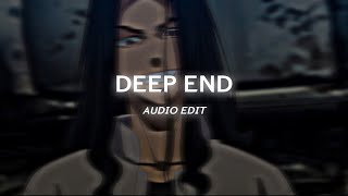 Deep End - Fousheé Edit Audio
