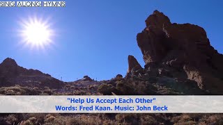 Video-Miniaturansicht von „Help Us Accept Each Other [+ lyrics]. Lyrics: Fred Kaan; Music: John Beck. UMH 560“