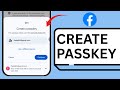How to Create a Facebook Passkey For an Easier &amp; Secure Sign-In