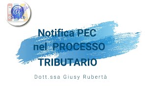 PEC Notification Procedures in Tax Litigation